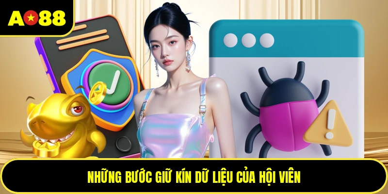 Những bước giữ kín dữ liệu của hội viên